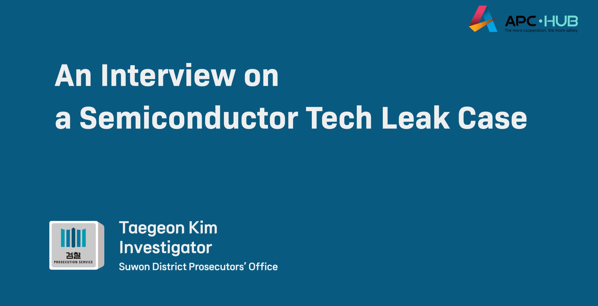Best Practices in Forensic Science Investigations: Resolving the Tech Leak Case, Suwon District Prosecutors' Office